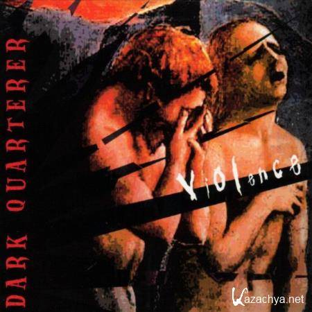 Dark Quarterer - Violence (2002)