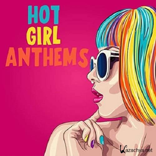 Hot Girl Anthems (2021)