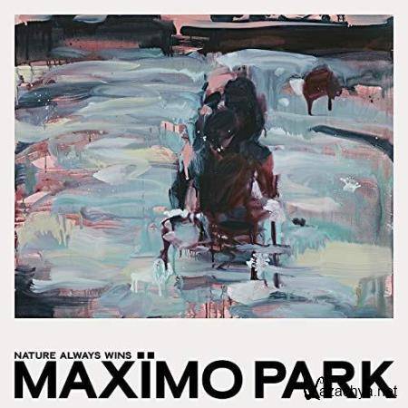Maximo Park - Nature Always Wins (2021)