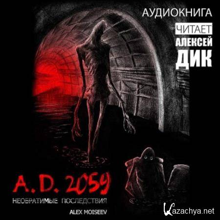 Alex Moiseev - A.D. 2059.   () 