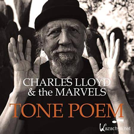 Charles Lloyd & The Marvels - Tone Poem (2021)