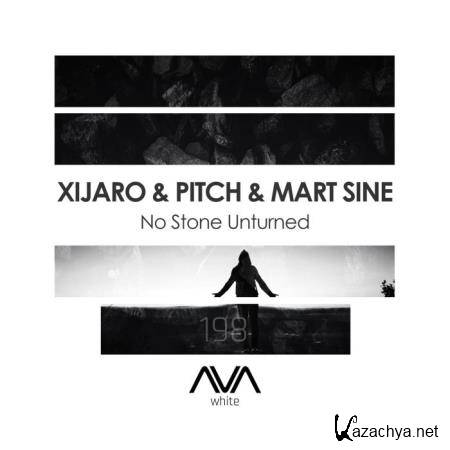 XiJaro & Pitch & Mart Sine - No Stone Unturned (2021)