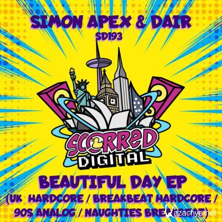 Simon Apex & Dair - Beautiful Day EP (2021)