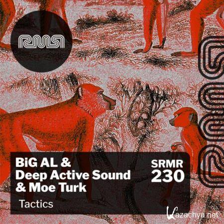 Big Al & Deep Active Sound & Moe Turk - Tactics (2021)