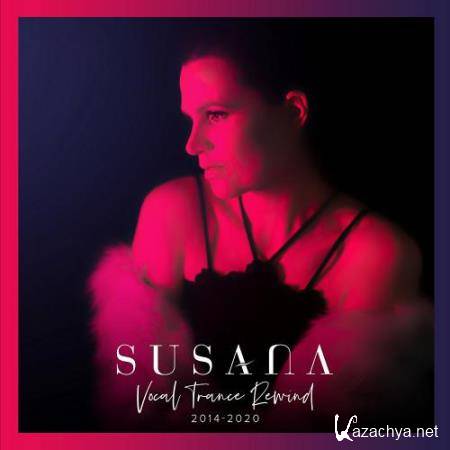 Susana - Vocal Trance Rewind 2014-2020 (2021)