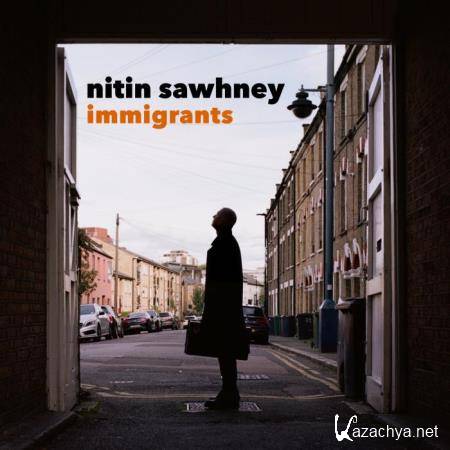 Nitin Sawhney - Immigrants (2021)