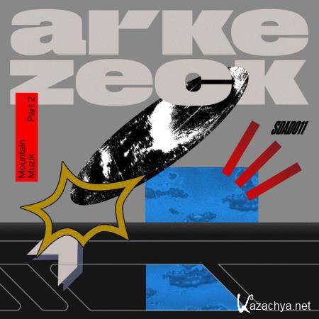 Arkezeck - Mountain Muzik Part 2 (2021)