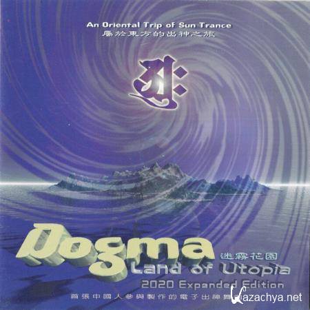 Dogma - Land Of Utopia (2020 Expanded Edition) (2021)