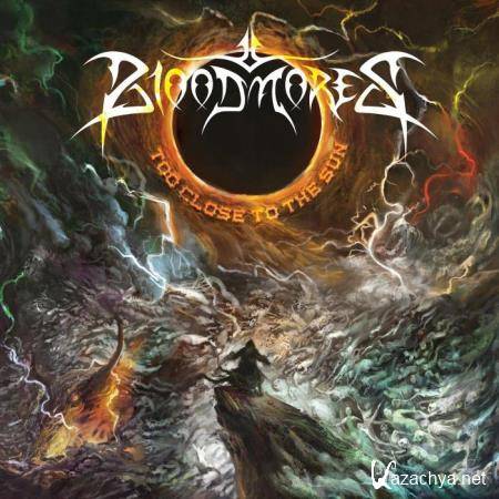 Bloodmores - Too Close to the Sun (2021)