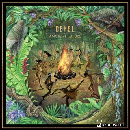 Dekel - Ancient Future (2021)