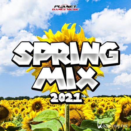 Planet Dance Music - Spring Mix 2021 (2021)