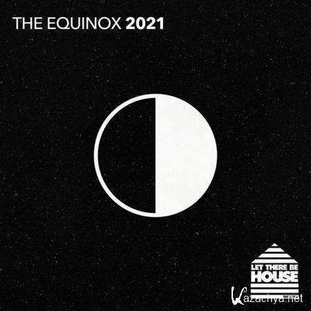 Let There Be House (The Equinox 2021) (2021)