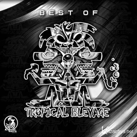 Tropical Bleyage - Best Of Tropical Bleyage (2021)