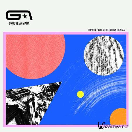 Groove Armada - Tripwire / Edge Of The Horizon (Remixes) (2021)