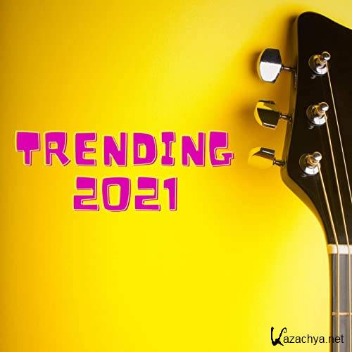 Various Artists - Trending 2021 (2021)