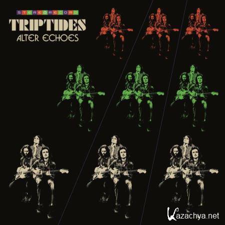 Triptides - Alter Echoes (2021)
