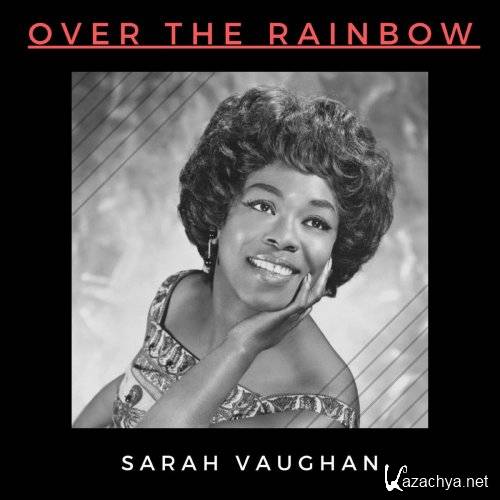 Sarah Vaughan - Over the Rainbow (2021)