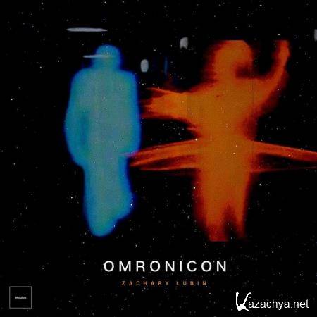 Zachary Lubin  - Omronicon (2021)