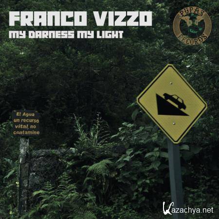 Franco Vizzo - My Darkness My Light (2021)