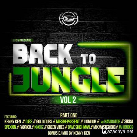 DJ Ss Presents Back To Jungle Vol 2 (Part 1) (2021)