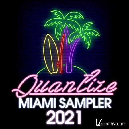 Quantize Miami Sampler 2021 - Compiled By DJ Spen (2021)