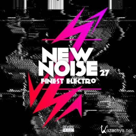 New Noise: Finest Electro, Vol. 27 (2021)