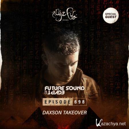 Aly & Fila - Future Sound Of Egypt 698 (2021-04-21) Daxson Takeover
