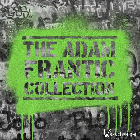 Adam Frantic - The Adam Frantic Collection (2021)