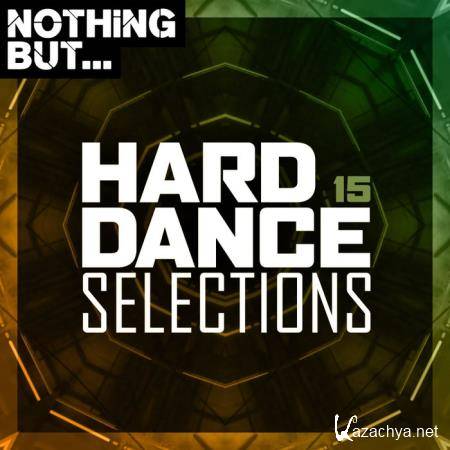 Nothing But... Hard Dance Selections Vol 15 (2021)