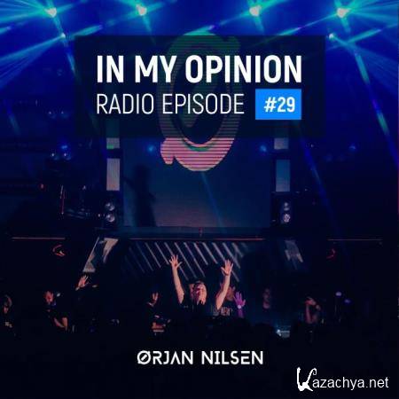 Orjan Nilsen - In My Opinion Radio 029 (2021-04-28)
