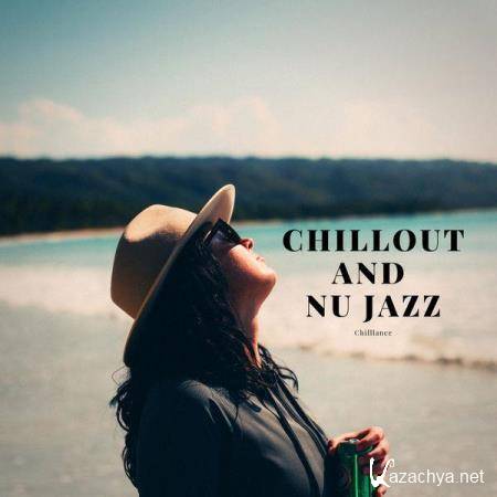 Chilllance - Chillout And Nu Jazz (2021)
