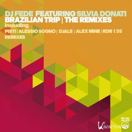 DJ Fede - Brazilian Trip (The Remixes) (2021)