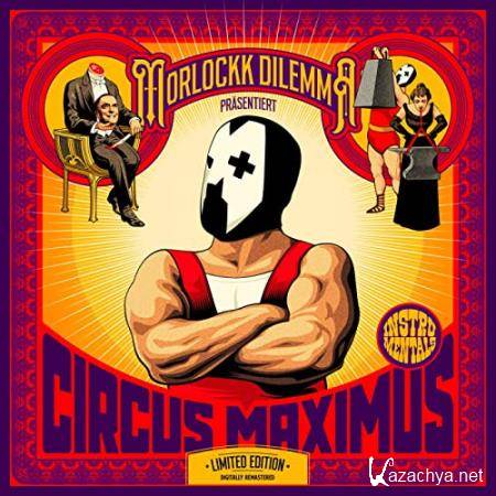 Morlockk Dilemma - Circus Maximus (Instrumentals) (10 Jahre Remaster) (2021)
