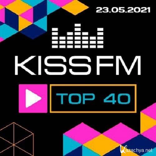 Kiss FM: Top 40 23.05.2021 (2021)