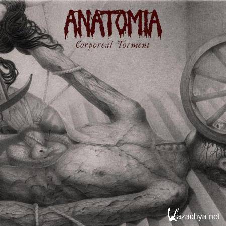 Anatomia - Corporeal Torment (2021)