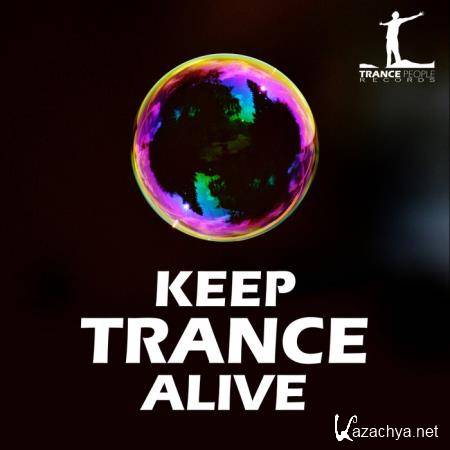 TRANCE PEOPLE: Keep Trance Alive (2021)