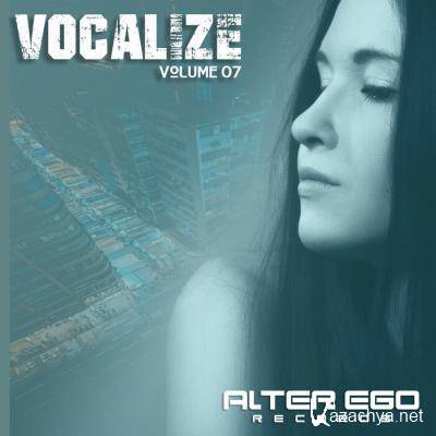 Alter Ego Records: Vocalize 07 (2021) [FLAC]