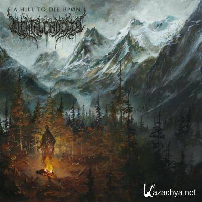 Mental Cruelty - A Hill To Die Upon (2021)