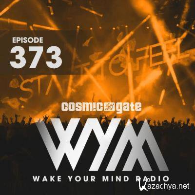 Cosmic Gate - Wake Your Mind Episode 373 (2021-05-28)