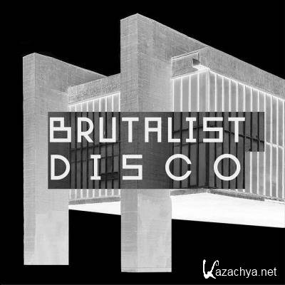 Brutalist Disco (2021)