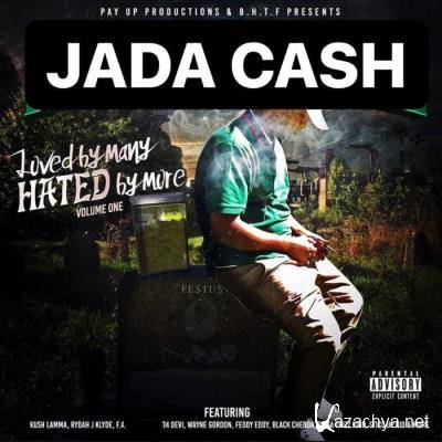 Jada Cash - Loved By Many Hated By More (2021)