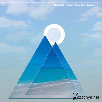 Melodic House Understanding (2021) FLAC