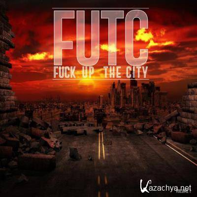 FUTC - Fuck Up The City, Vol. 1 (2021)