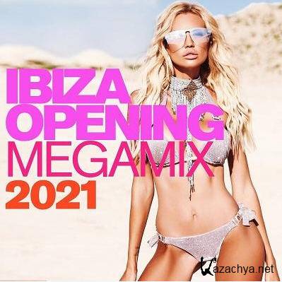 VA - Ibiza Opening Megamix 2021 (2021)