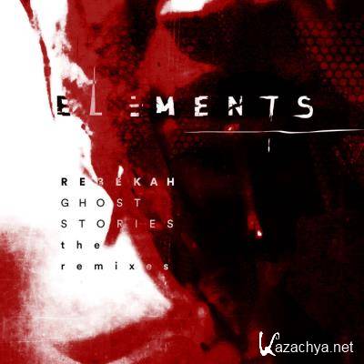 Rebekah  - Ghost Stories: The Remixes (2021)