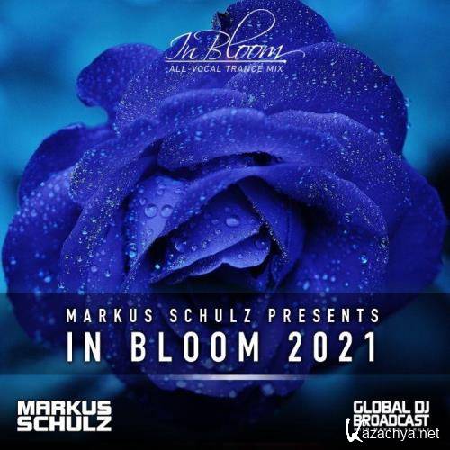 Markus Schulz  Global DJ Broadcast (2021-05-06) In Bloom (All-Vocal Trance Mix) Part 2