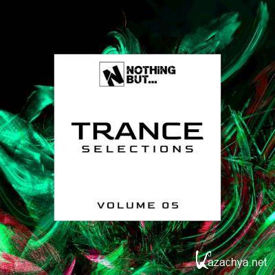 Nothing But... Trance Selections, Vol. 05 (2021)