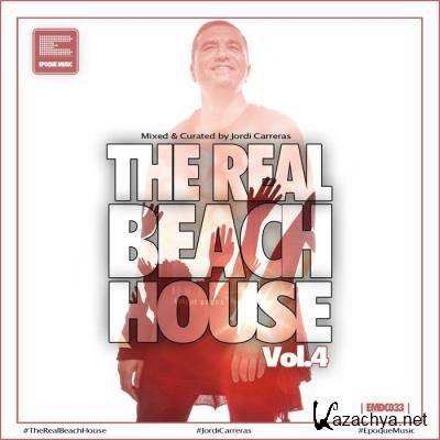 The Real Beach House Vol 4 (Mixed & Curated By Jordi Carreras) (2021)