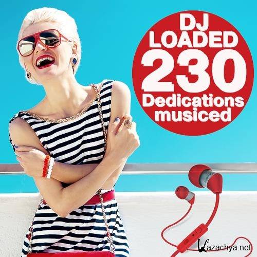 230 DJ Loaded - Musiced Dedications (2021)