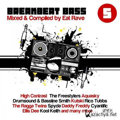 Breakbeat Bass Vol 5 (Mixed & Compiled By Eat Rave) (2014)